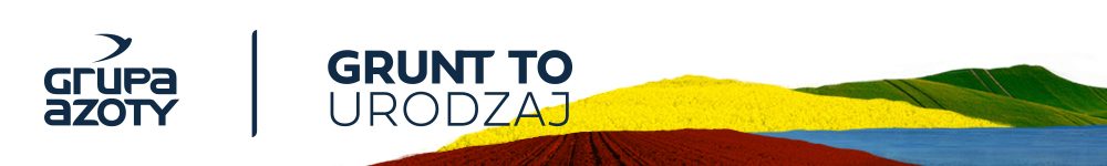 Grupa Azoty – Grunt to urodzaj